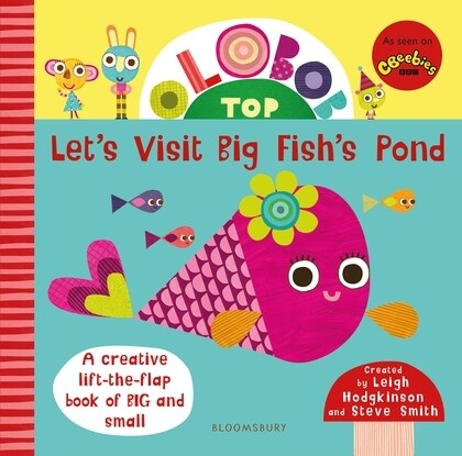 Olobob Top: Lets Visit Big Fishs Pond (Board Book)