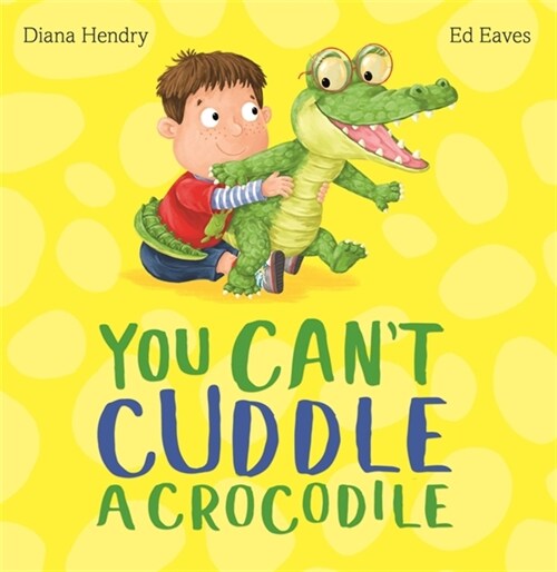 You Cant Cuddle a Crocodile (Paperback)