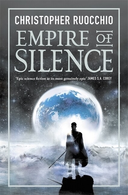 Empire of Silence : The universe-spanning science fiction epic (Paperback)