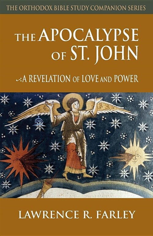 The Apocalypse of St. John: A Revelation of Love and Power (Paperback)