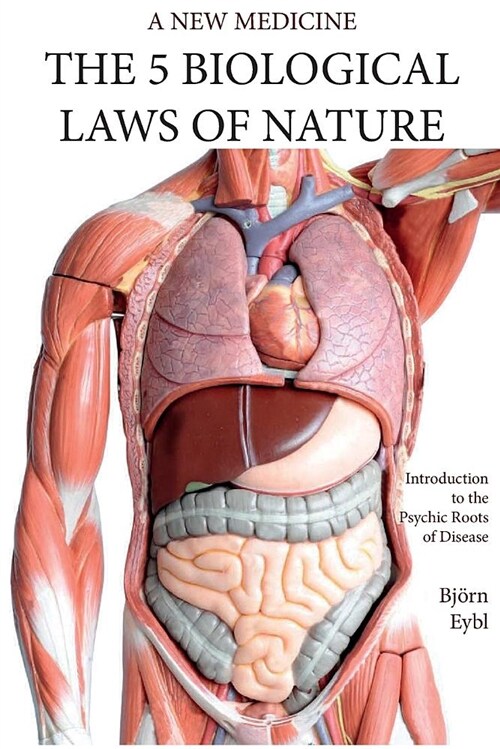 The Five Biological Laws of Nature: : A New Medicine (Color Edition) English (Paperback)