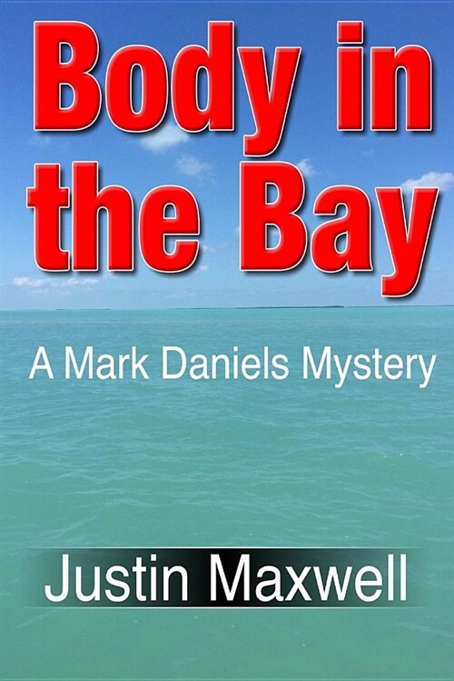 Body in the Bay (Paperback)