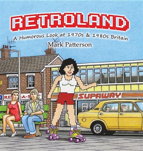 A Retroland : Humorous Look at 1970s (Hardcover)