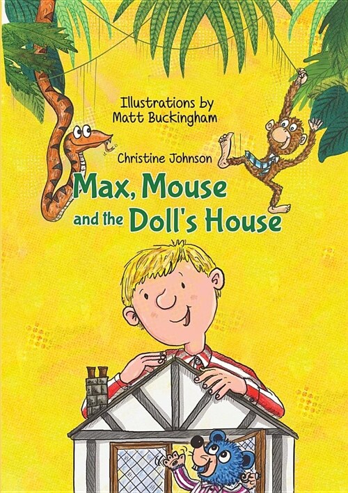 Max, Mouse and the Dolls House (Paperback)