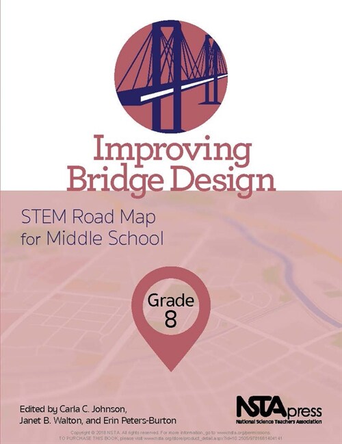 Improving Bridge Design, Grade 8: Stem Road Map for Middle School (Paperback)