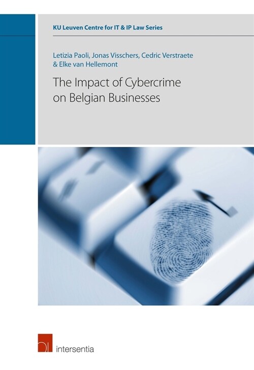 The Impact of Cybercrime on Belgian Businesses (Hardcover)