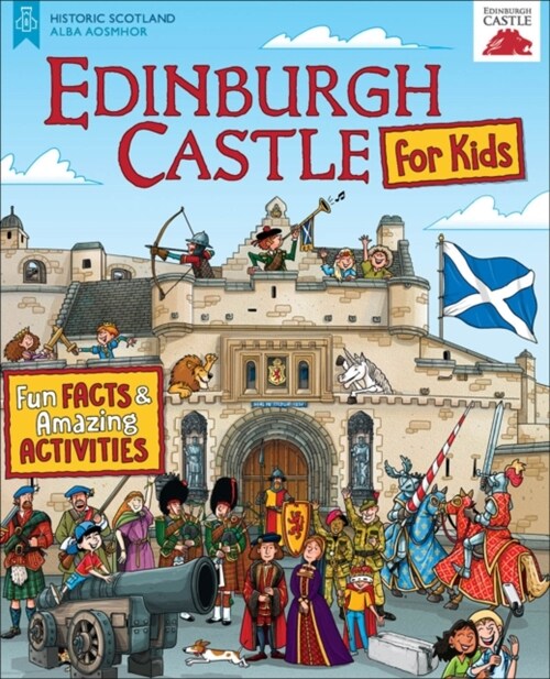 Edinburgh Castle for Kids : Fun Facts and Amazing Activities (Paperback)
