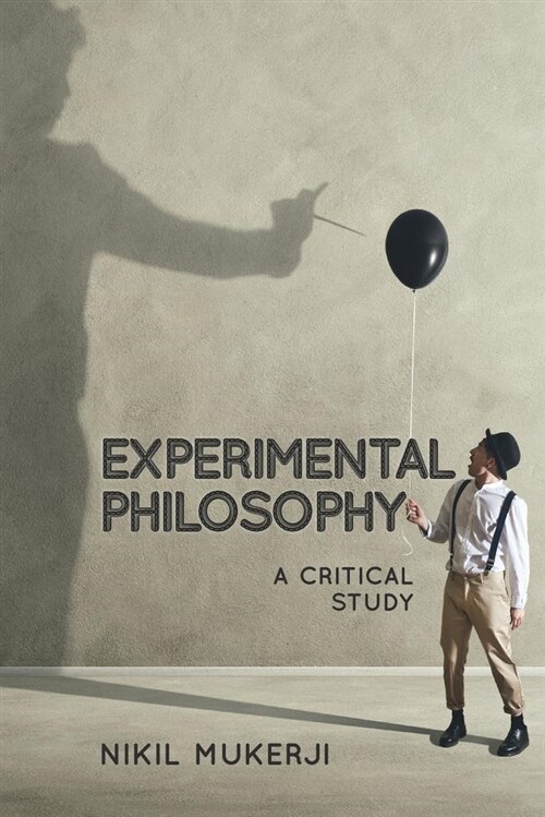 Experimental Philosophy : A Critical Study (Paperback)