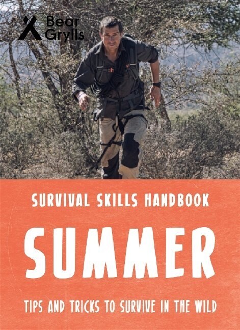 Bear Grylls Survival Skills: Summer (Paperback)