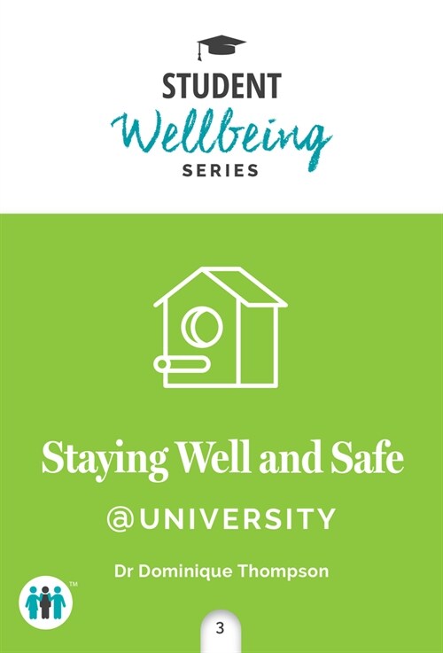 Staying Well and Safe at University (Paperback)