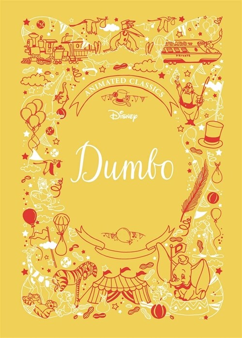 Dumbo (Disney Animated Classics) : A deluxe gift book of the classic film - collect them all! (Hardcover)