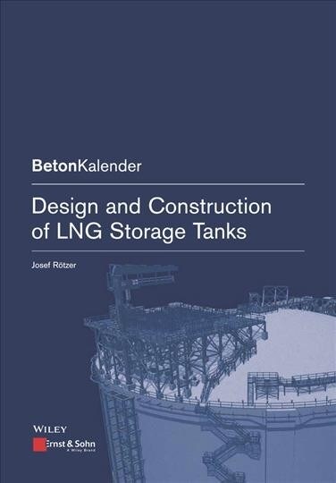 Design and Construction of Lng Storage Tanks (Paperback)