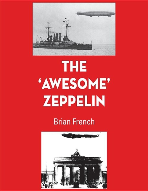 The Awesome Zeppelin (Paperback)