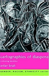 Cartographies of Diaspora : Contesting Identities (Hardcover)