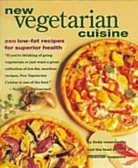 New Vegetarian Cuisine: 250 Low-Fat Recipes for Superior Health: A Cookbook (Paperback)