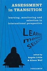 Assessment in Transition : Learning, Monitoring and Selection in International Perspective (Hardcover)