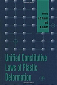 Unified Constitutive Laws of Plastic Deformation (Hardcover)