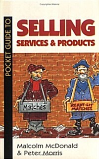 Pocket Guide to Selling Services and Products (Paperback)