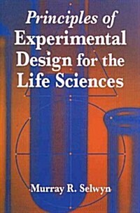Principles of Experimental Design for the Life Sciences (Hardcover)