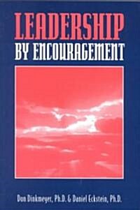 Leadership by Encouragement (Paperback)
