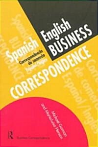Spanish/English Business Correspondence : Correspondecia De Comercio Espanol/Ingles (Paperback)