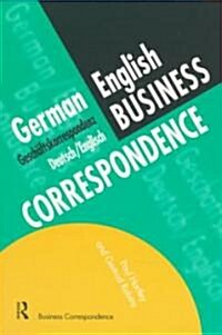 German/English Business Correspondence : Geschaftskorrespondenz Deutsch/Englisch (Paperback)