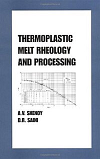 Thermoplastic Melt Rheology and Processing (Hardcover)