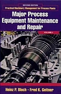 Major Process Equipment Maintenance and Repair (Hardcover, 2 ed)