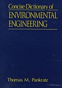 Concise Dictionary of Environmental Engineering (Paperback)