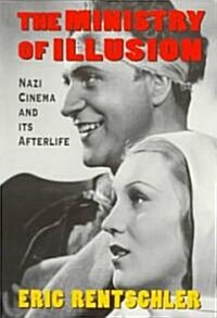Ministry of Illusion: Nazi Cinema and Its Afterlife (Paperback)