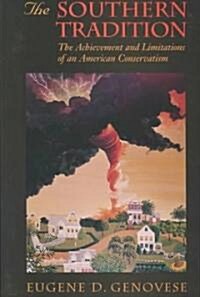 The Southern Tradition: The Achievement and Limitations of an American Conservatism (Paperback, Revised)