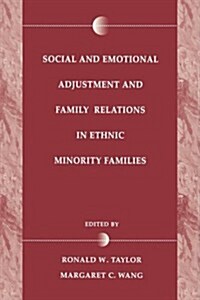 Social and Emotional Adjustment and Family Relations in Ethnic Minority Families (Paperback)