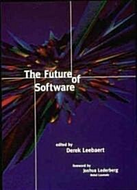 The Future of Software (Paperback, Revised)