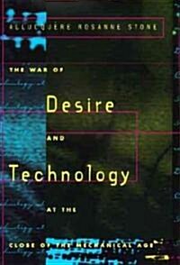 The War of Desire and Technology at the Close of the Mechanical Age (Paperback, Revised)