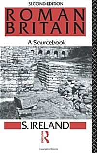 Roman Britain: A Sourcebook (Paperback, 2nd, Revised)