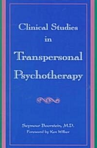 Clinical Studies in Transpersonal Psychotherapy (Paperback)