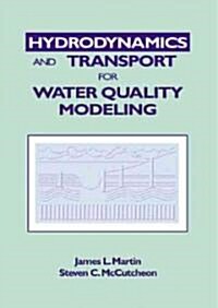 Hydrodynamics and Transport for Water Quality Modeling (Hardcover)