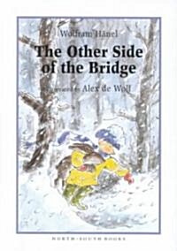 The Other Side of the Bridge (Hardcover)