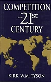 Competition in the 21st Century (Hardcover)