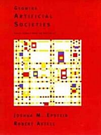 Growing Artificial Societies (Hardcover)