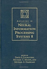 Advances in Neural Information Processing Systems 8: Proceedings of the 1995 Conference (Hardcover)