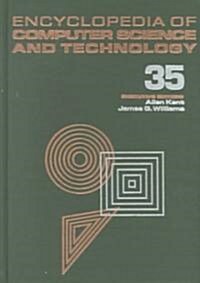 Encyclopedia of Computer Science and Technology: Volume 35 - Supplement 20: Acquiring Task-Based Knowledge and Specifications to Seek Time Evaluation (Hardcover)