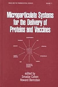 Microparticulate Systems for the Delivery of Proteins and Vaccines (Hardcover)