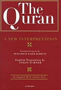 The Quran: A New Interpretation : In English with Arabic Text (Hardcover)