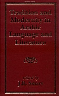 Tradition and Modernity in Arabic Language And Literature (Hardcover)