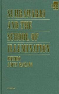 Suhrawardi and the School of Illumination (Hardcover)