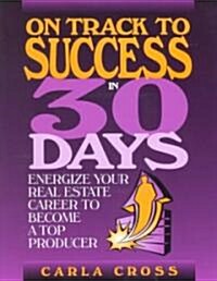 On Track to Success in 30 Days (Paperback)