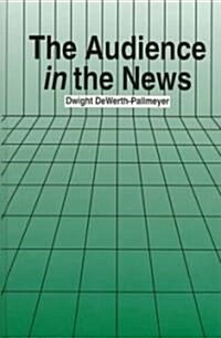 The Audience in the News (Hardcover)