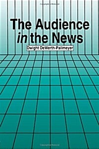 The Audience in the News (Paperback)