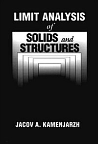 Limit Analysis of Solids and Structures (Hardcover)